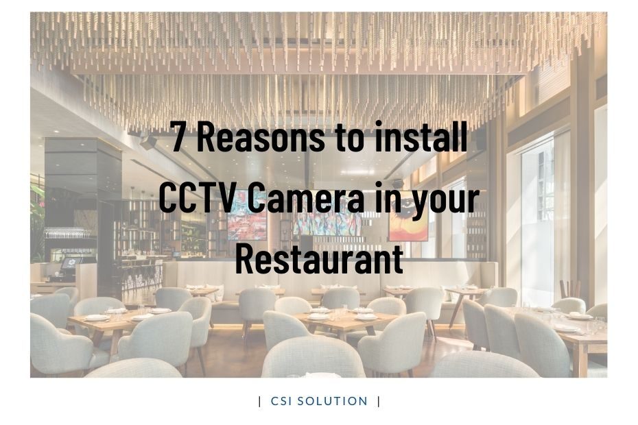 7 Reasons to install CCTV Camera in your Restaurant