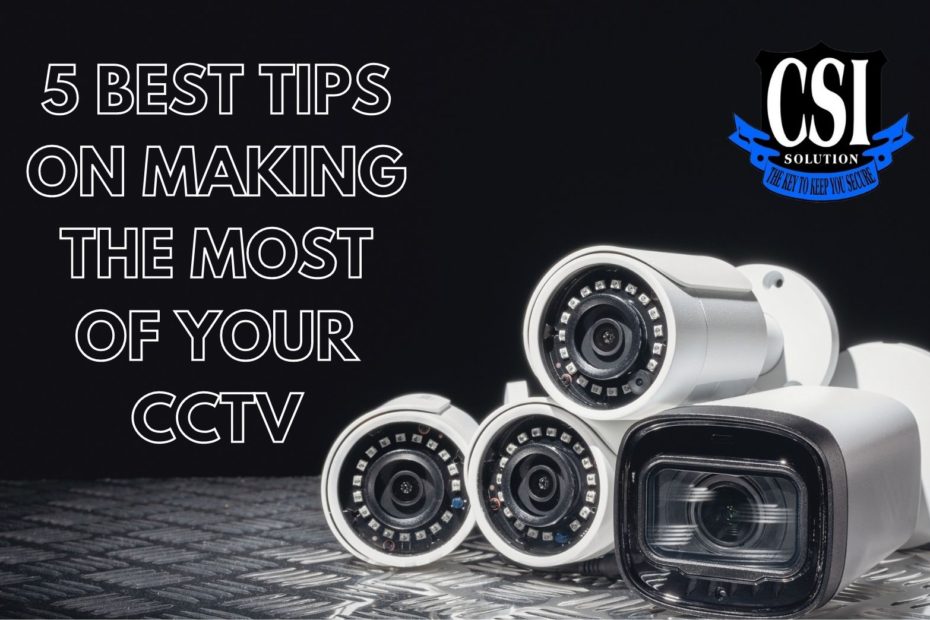 Making the Most of Your CCTV